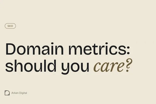Domain metrics: should you care?