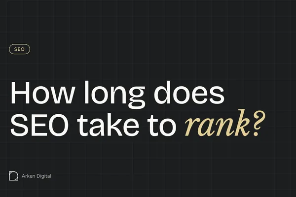 How long does SEO take to rank?